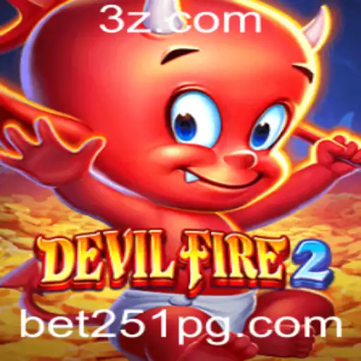 bet251 - Explorando o Universo de DevilFire2: Regras e Mecânicas do Jogo de Apostas Bet251