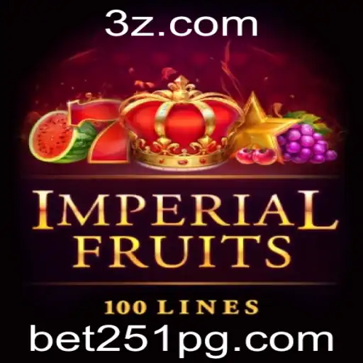 bet251 - ImperialFruits100: Desvendando o Fascínio das Frutas Imperiais nas Apostas